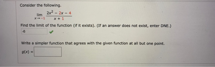 Solved Consider The Following. Lim 2x2 - 2x - 4 X-1 X + 1 | Chegg.com