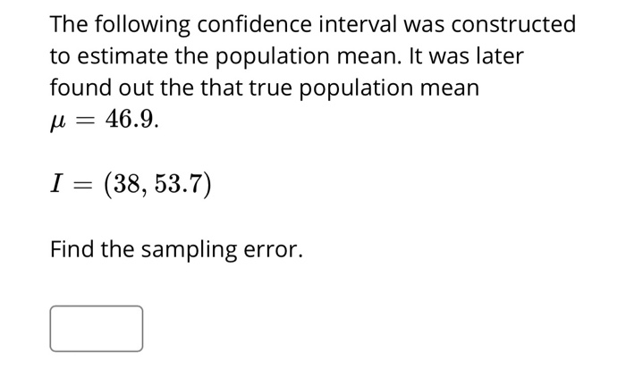 Solved Given the following confidence interval find the | Chegg.com