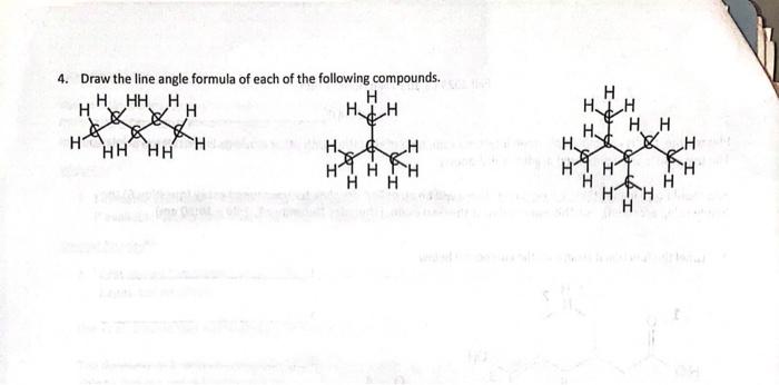 Solved 4. Draw the line angle formula of each of the | Chegg.com