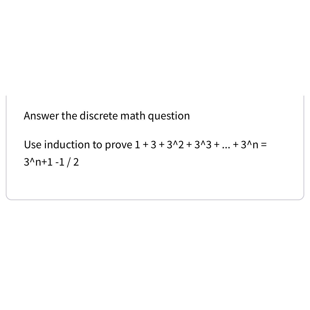 Solved Answer the discrete math questionUse induction to | Chegg.com