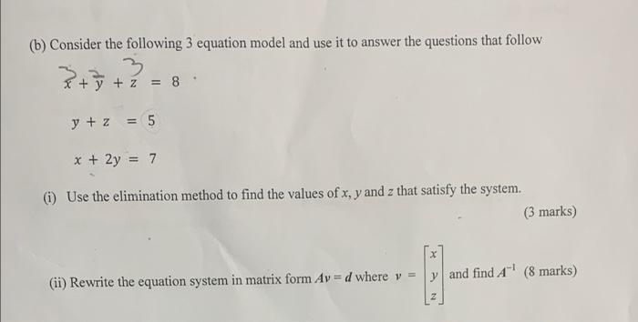 Solved (b) Consider the following 3 equation model and use | Chegg.com