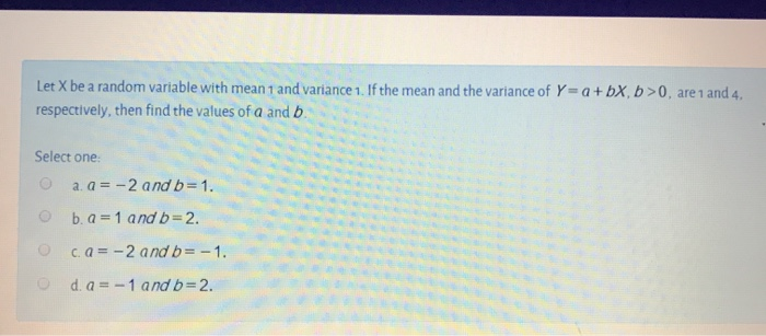 Solved Let X be a random variable with mean 1 and variance | Chegg.com