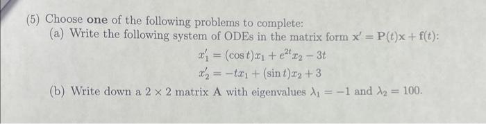 Solved (5) Choose one of the following problems to complete: | Chegg.com