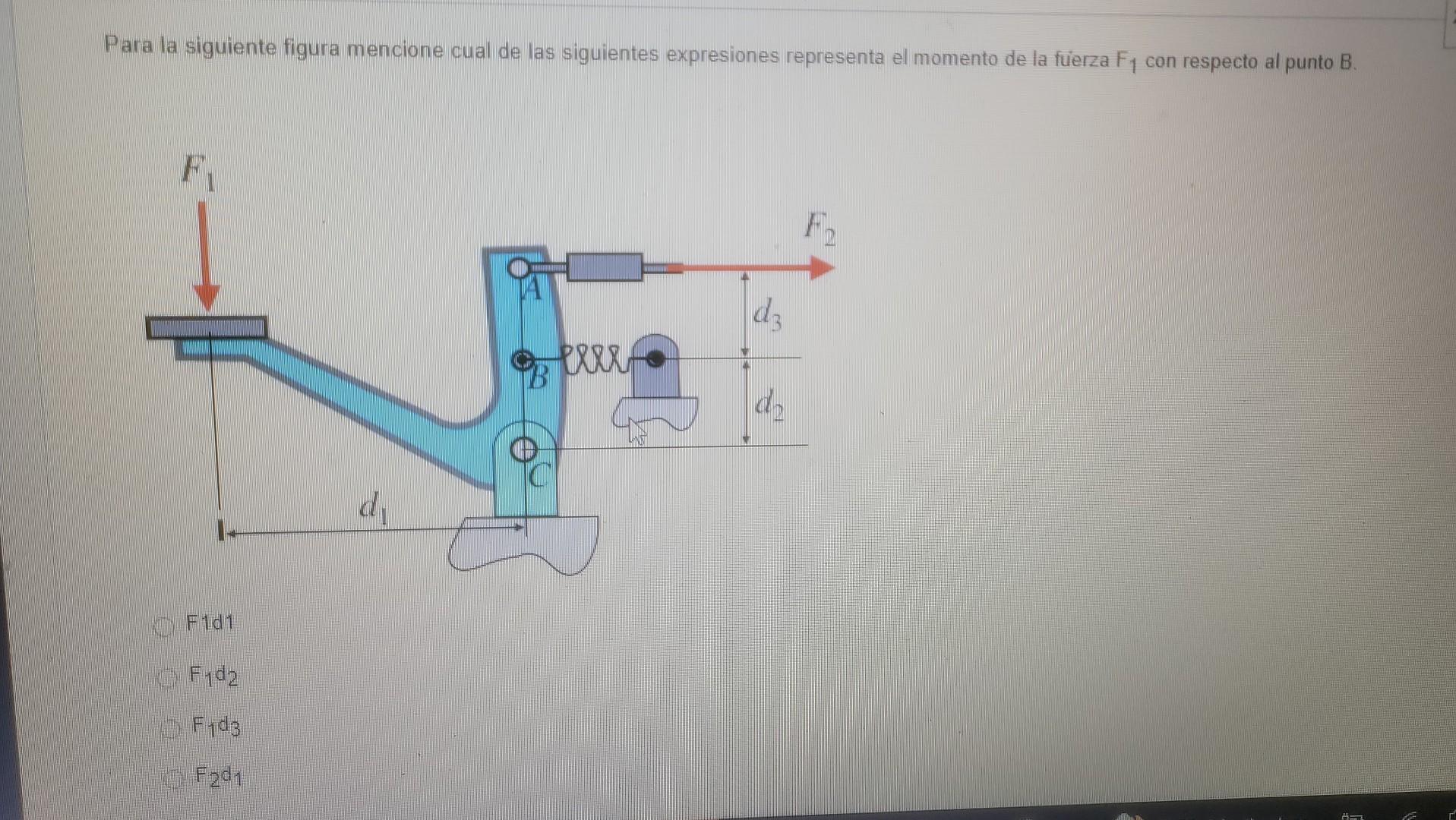 Para la siguiente figura mencione cual de las siguientes expresiones representa el momento de la füerza \( F_{1} \) con respe