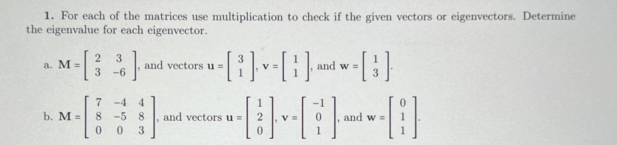 Solved For each of the matrices use multiplication to check | Chegg.com