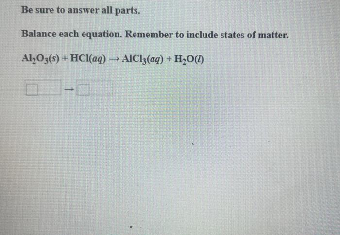 Solved Be sure to answer all parts. Balance each equation. | Chegg.com