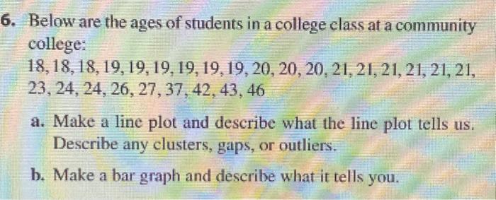 Solved 6. Below are the ages of students in a college class | Chegg.com