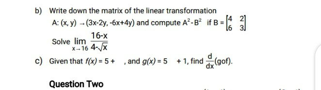 Solved b) Write down the matrix of the linear transformation | Chegg.com