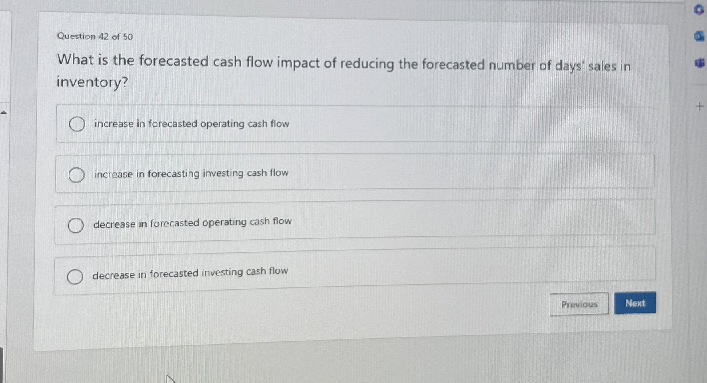 Solved Question 42 ﻿of 50What is the forecasted cash flow | Chegg.com