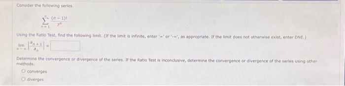 Solved Consider the following serles ∑n=1=7n(n−1)! Using the | Chegg.com