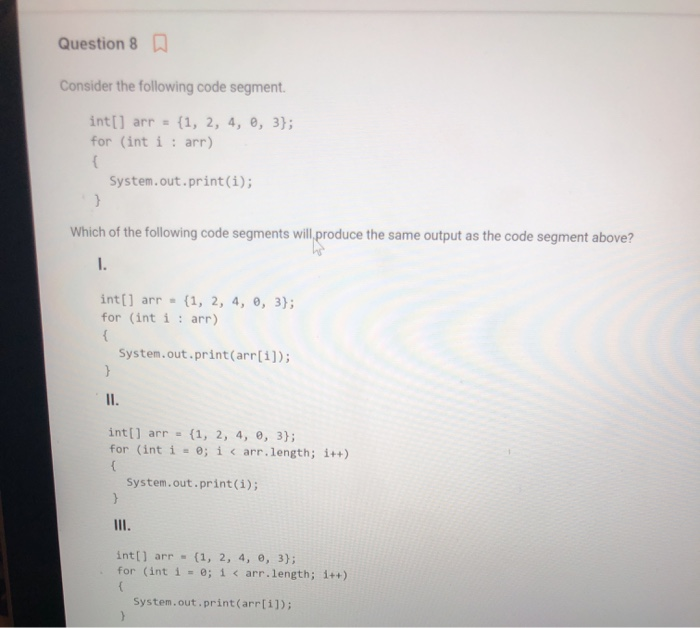 Solved Question 8 Consider The Following Code Segment Int[]