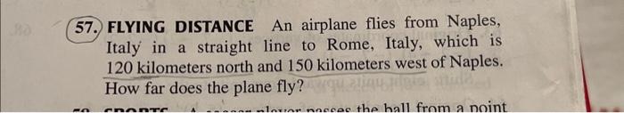 Solved 57. FLYING DISTANCE An airplane flies from Naples, | Chegg.com