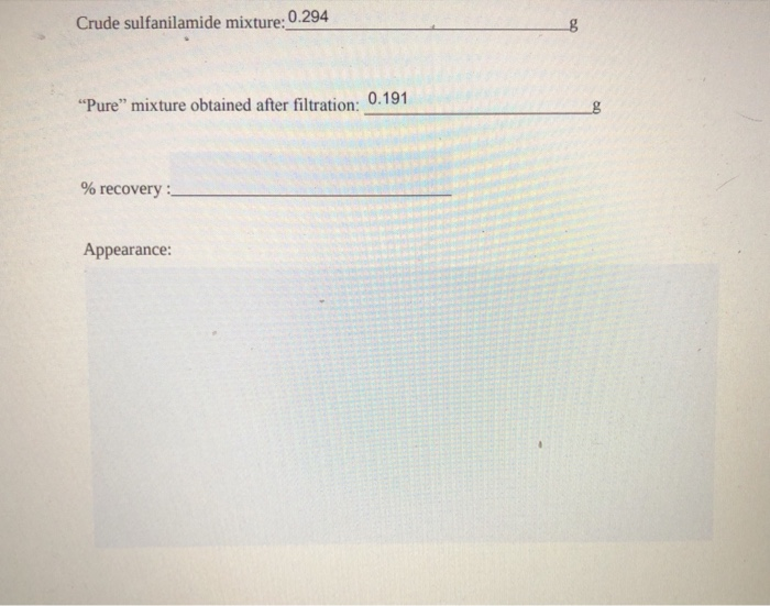 Solved Name Recrystallization of Sulfanilamide Purpose To