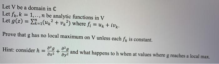 Solved Let V Be A Domain In C Let Fi K 1 N Be Anal Chegg Com