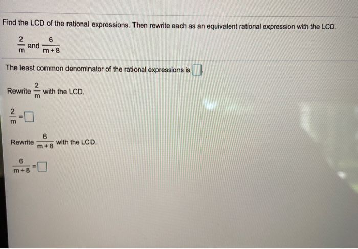 Solved Find the LCD of the rational expressions. Then | Chegg.com