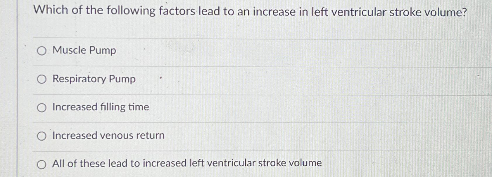 Solved Which of the following factors lead to an increase in | Chegg.com
