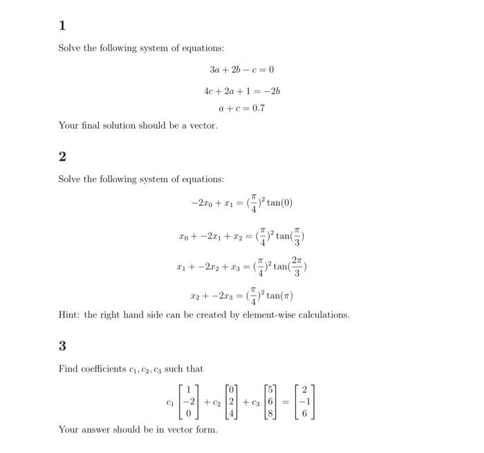 Solved 1 Solve the following system of equations: | Chegg.com