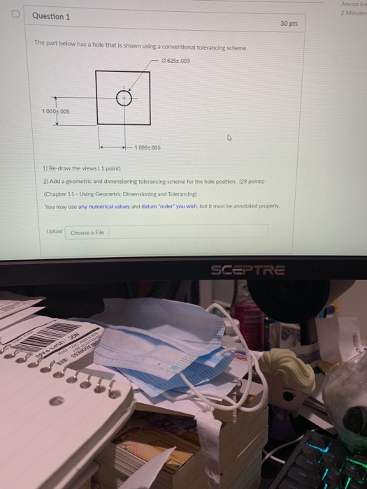 Solved D Question 1 2 Minutes 30 pts The part below has a | Chegg.com