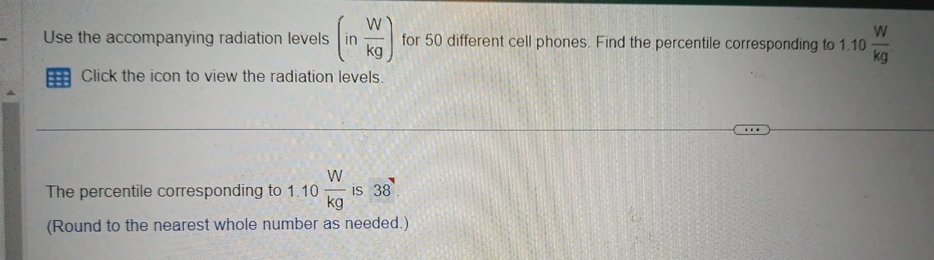 Solved Use the accompanying radiation levels ( in kgW) for | Chegg.com