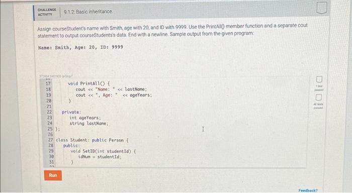 Solved CHALLENGE ACTIVITY 9.1.2: Basic Inheritance Assign | Chegg.com