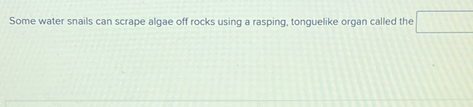 Solved Some water snails can scrape algae off rocks using a | Chegg.com