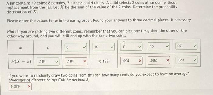 Solved A jar contains 19 coins: 8 pennies, 7 nickels and 4 | Chegg.com