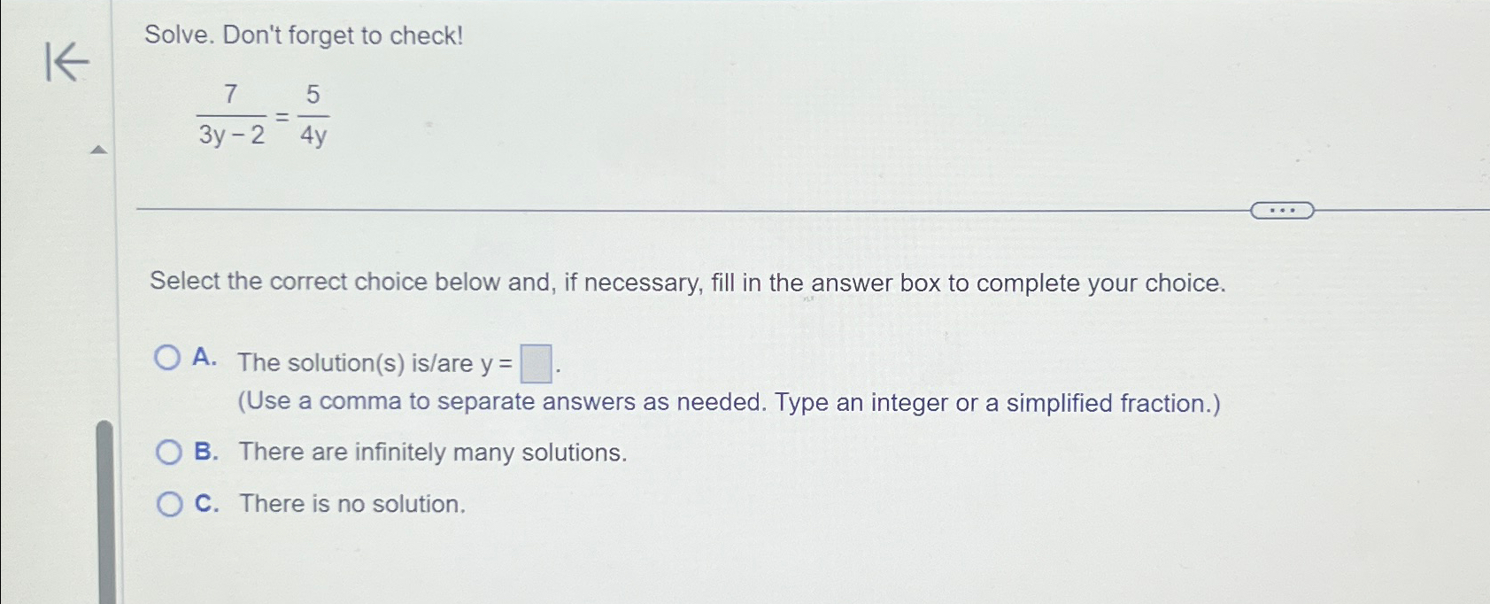 Solved Solve. Don't forget to check!73y-2=54ySelect the | Chegg.com