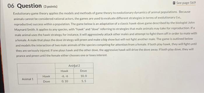 Solved Question ( 3 points) Evolutionary game theory applies | Chegg.com
