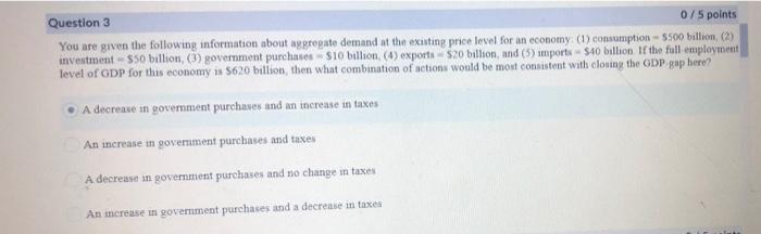 Solved Question 3 0/5 points You are given the following | Chegg.com