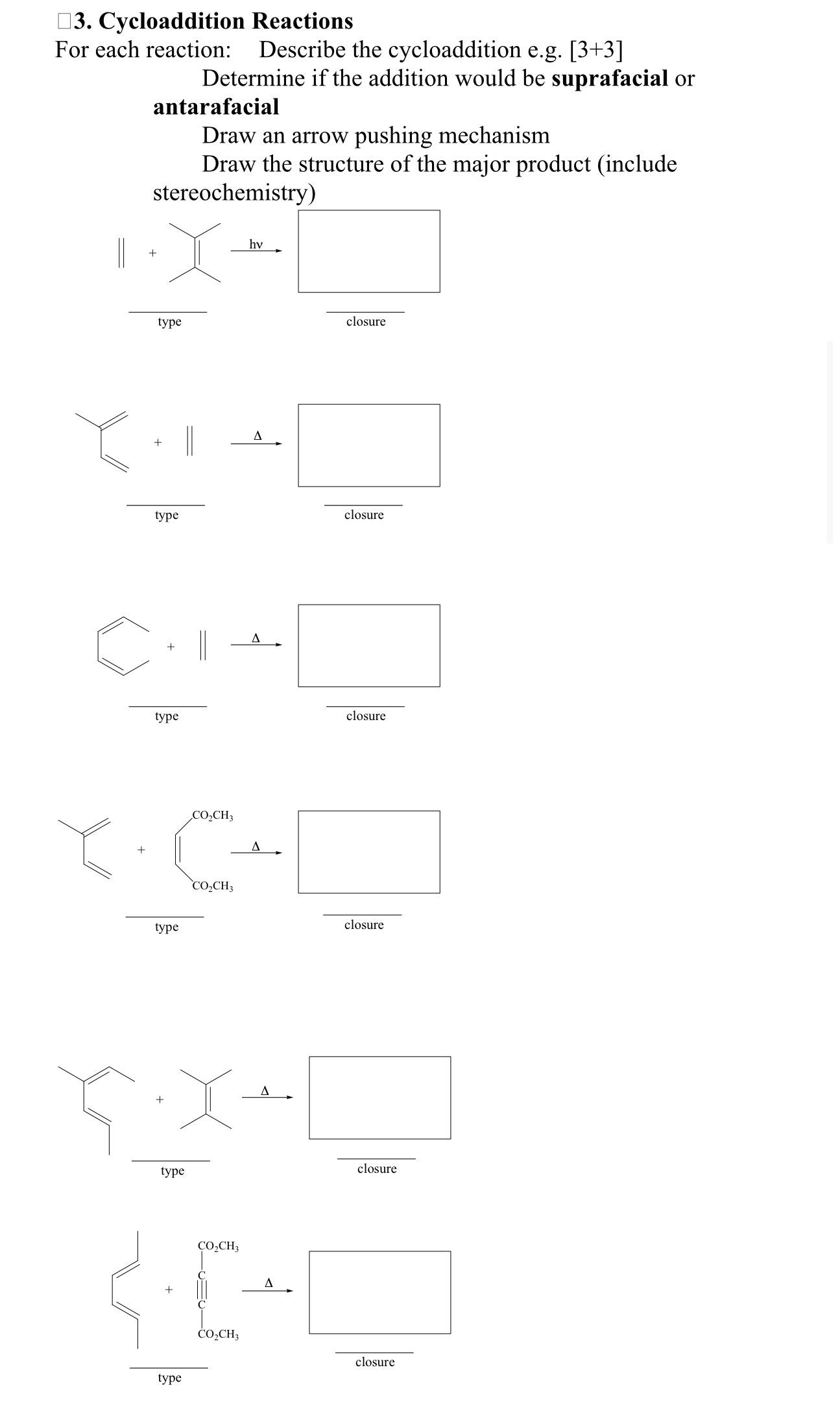 Solved Cycloaddition ReactionsFor Each Reaction: Describe | Chegg.com