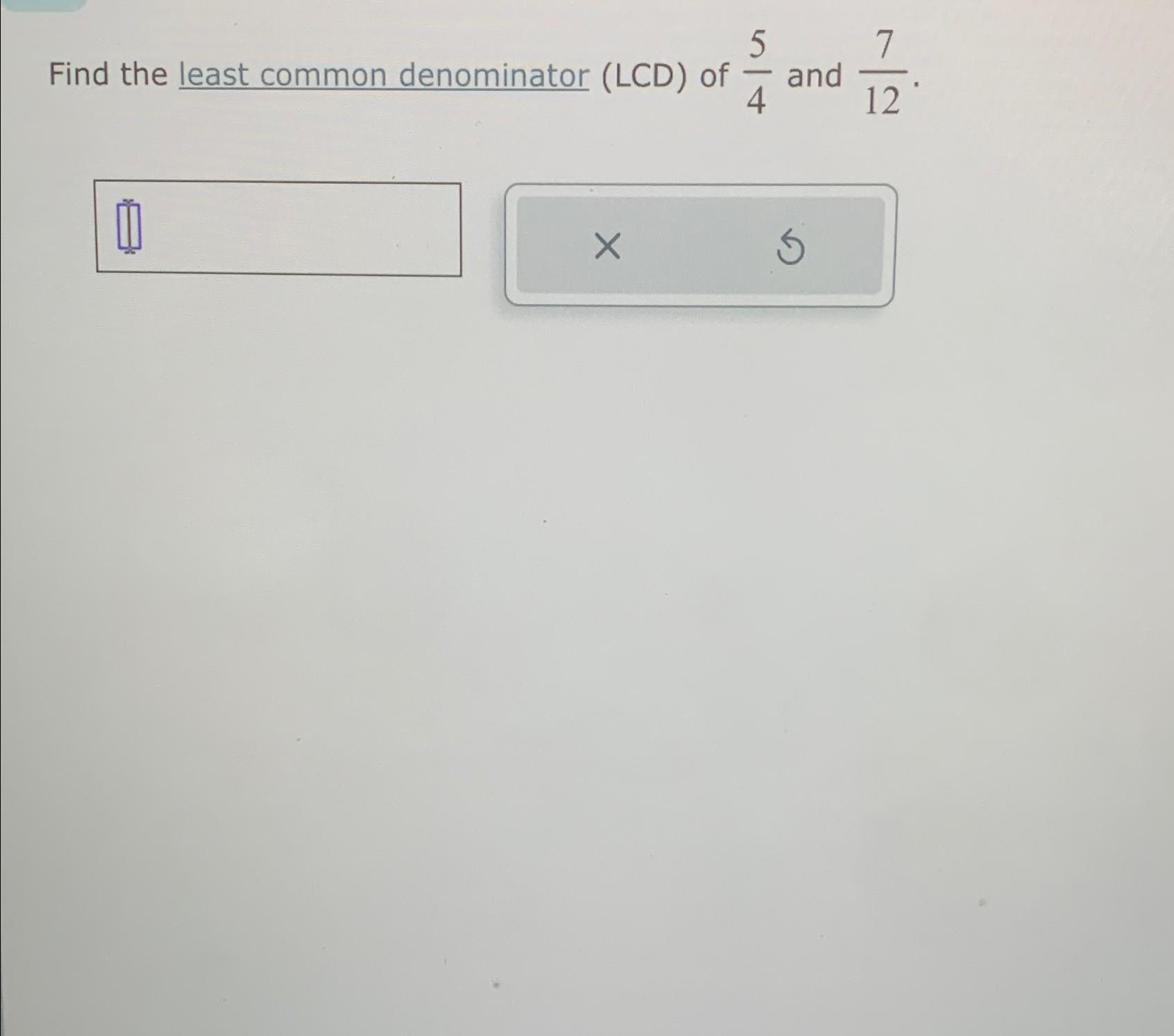 solved-find-the-least-common-denominator-lcd-of-54-and-chegg