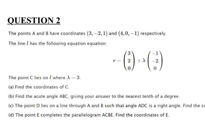 Solved QUESTION 2 The Points A And B Have Coordinates (3,-2, | Chegg.com