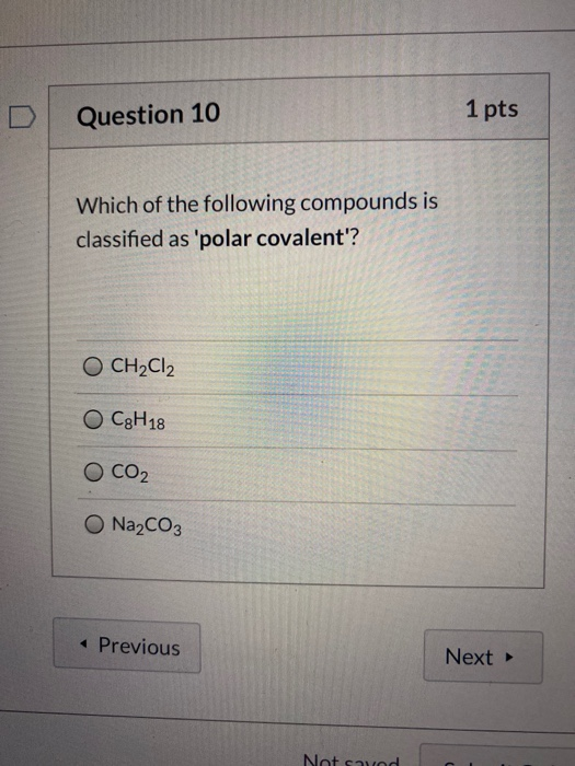 Solved Question 10 1 pts Which of the following compounds is | Chegg.com