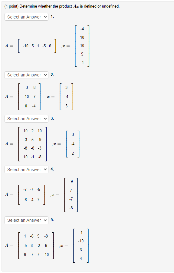 Solved (1 ﻿point) ﻿Determine whether the product Ax ﻿is