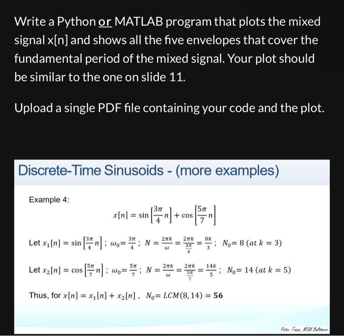 Solved Write a Python or MATLAB program that plots the mixed | Chegg.com