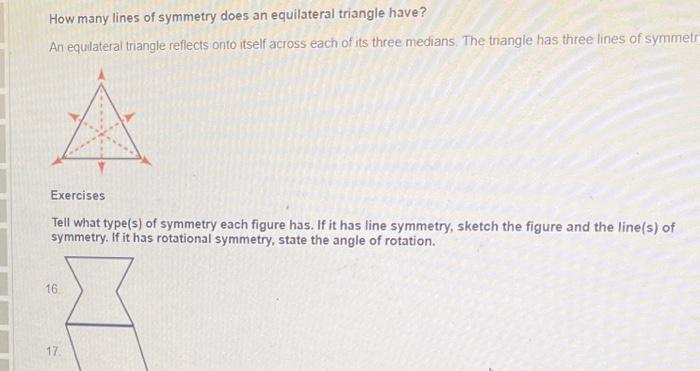 How many lines of symmetry does an equilateral triangle have?
An equilateral triangle reflects onto itself across each of its