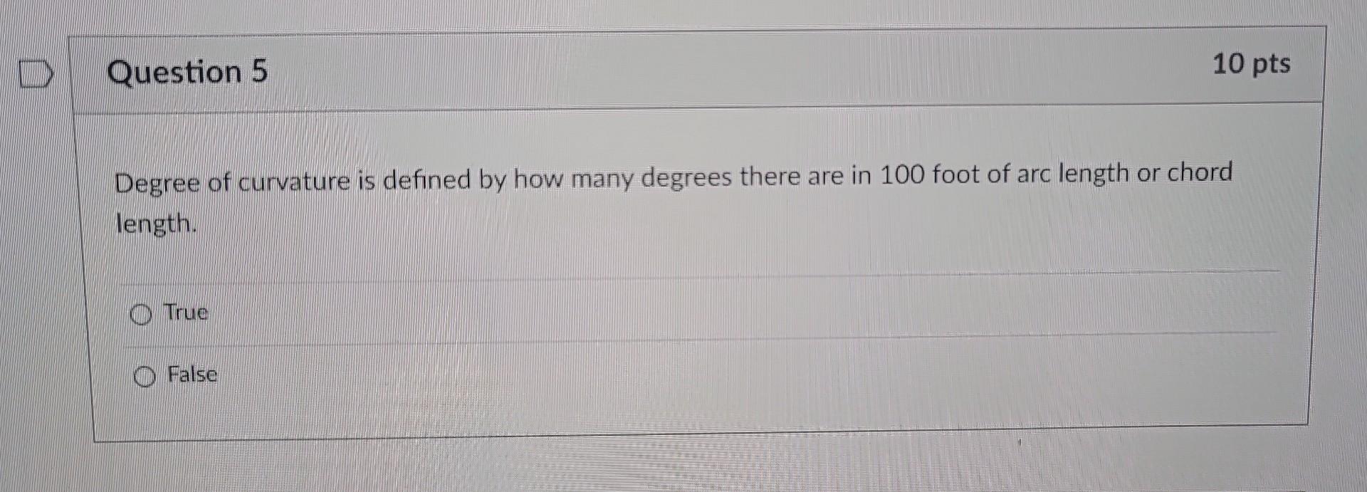 Solved Degree of curvature is defined by how many degrees