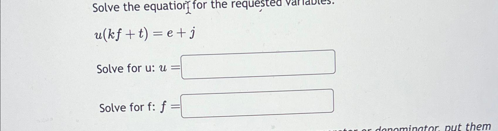 Solved u(kf+t)=e+jSolve for u:u=Solve for f:f= | Chegg.com