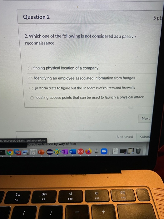 Solved Question 2 5 pts 2. Which one of the following is not | Chegg.com