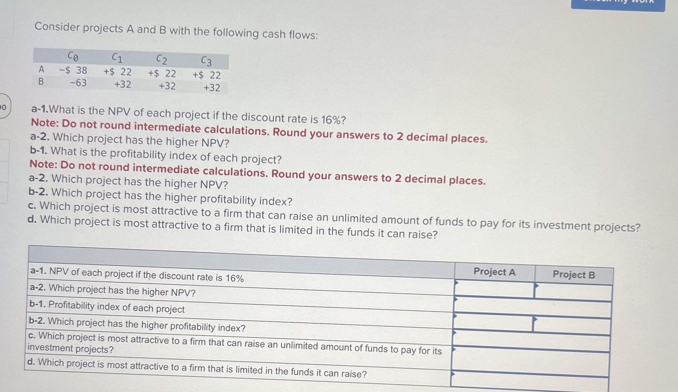 Solved Consider projects A and B ﻿with the following cash | Chegg.com