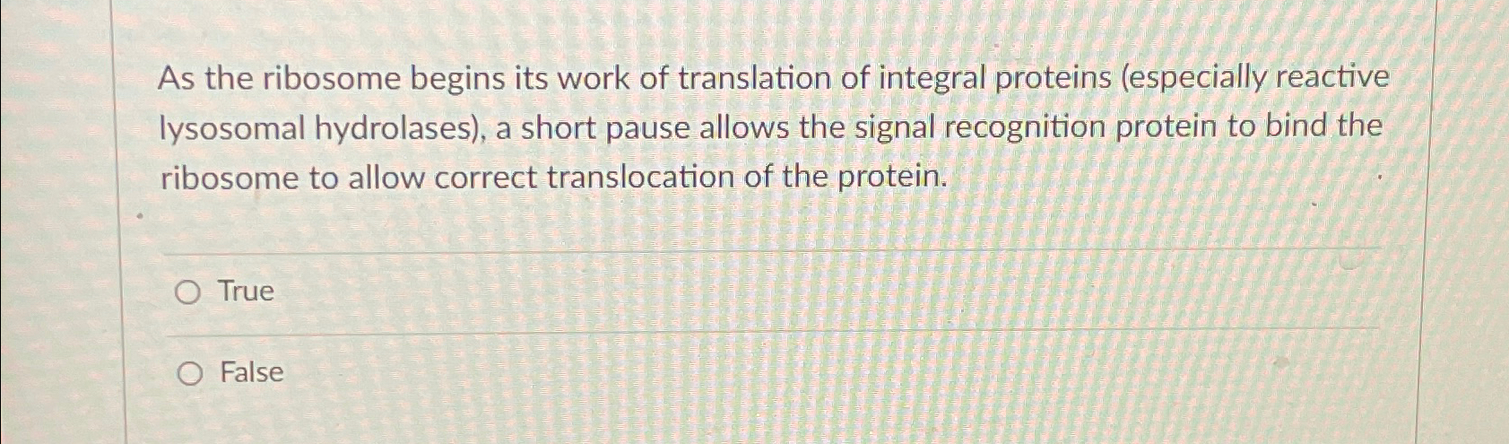 Solved As the ribosome begins its work of translation of | Chegg.com