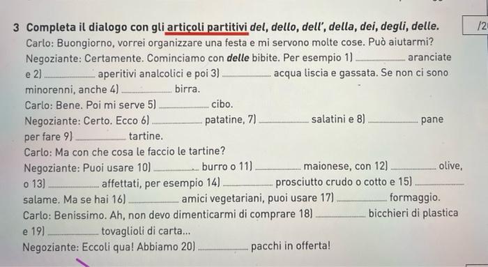 3 Completa il dialogo con gli articoli partitivi del