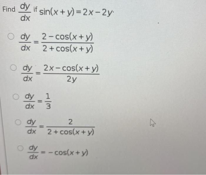 Solved Find Dy If Sinx Y2x 2y Dx O Dy2 Cosx Y Dx 2 3414