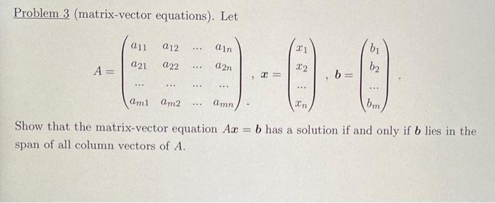 Solved Problem 3 (matrix-vector equations). Let | Chegg.com