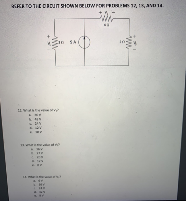 Solved REFER TO THE CIRCUIT SHOWN BELOW FOR PROBLEMS 12, 13, | Chegg.com