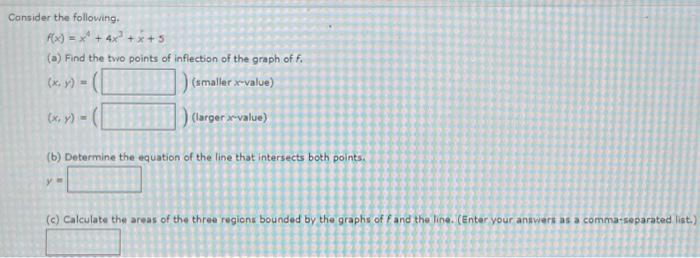 Solved Consider The Following F X X² 4x³ X 5 A Find