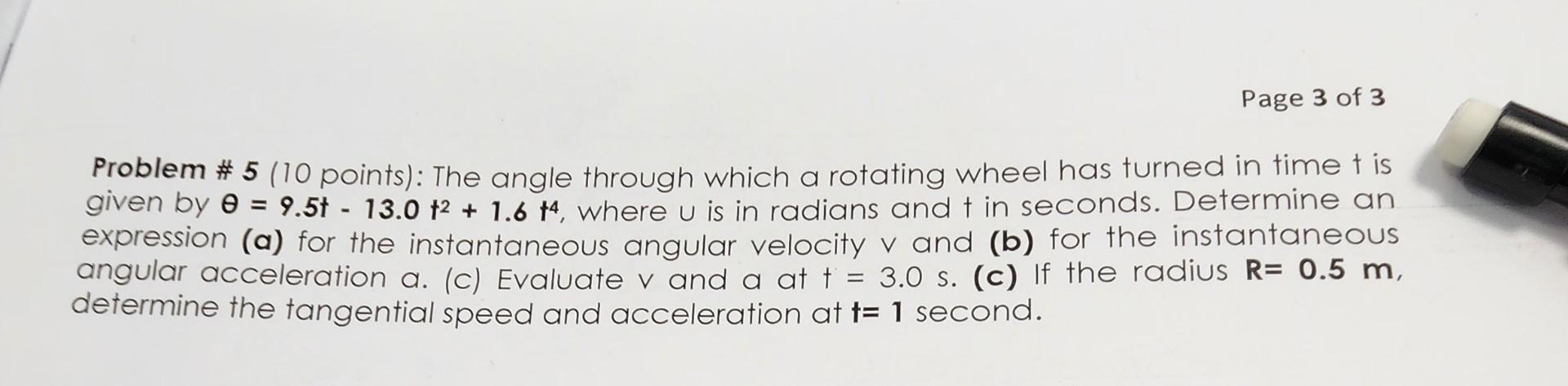 Solved Problem \# 5 (10 points): The angle through which a | Chegg.com