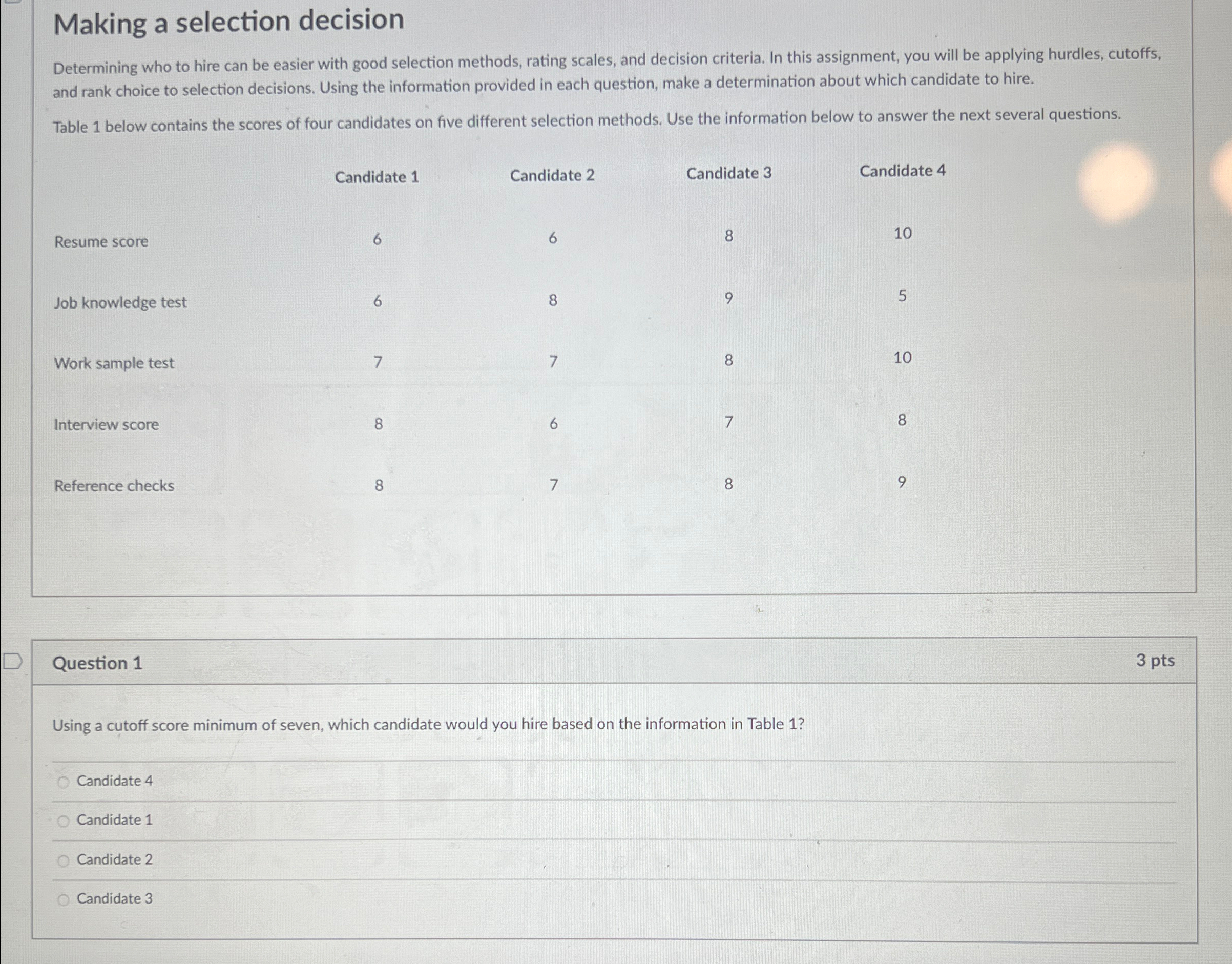 Solved Making a selection decisionDetermining who to hire | Chegg.com