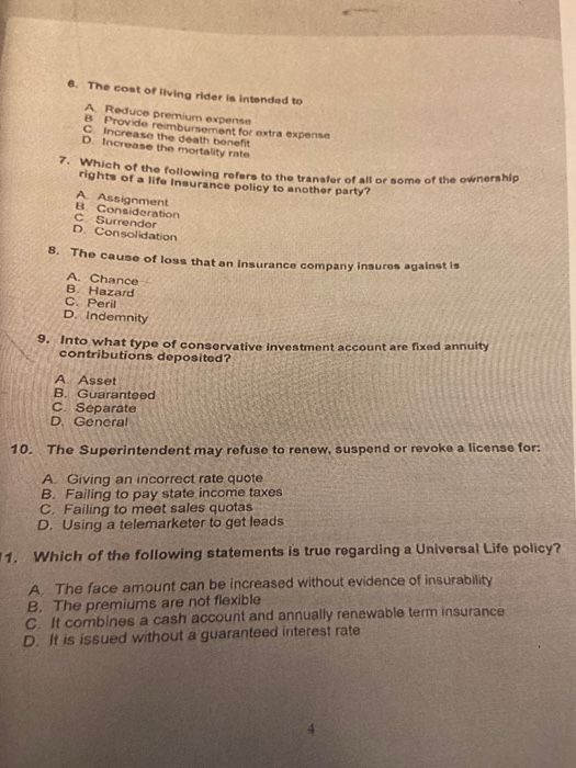 Solved 6. The cost of living rider is intended to A Reduce