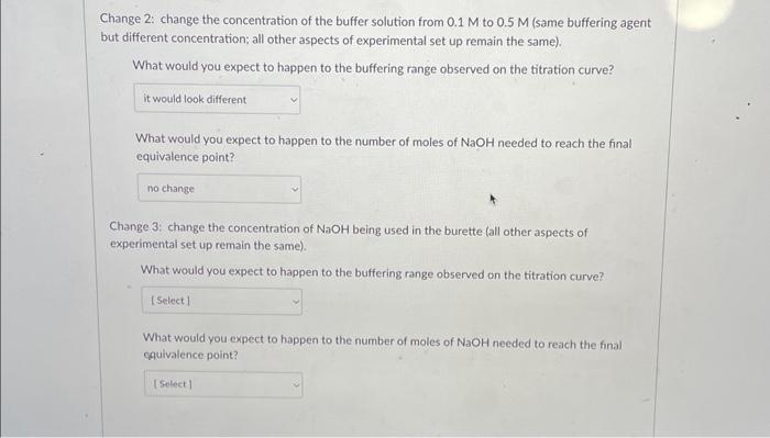 Solved Change 2: change the concentration of the buffer | Chegg.com